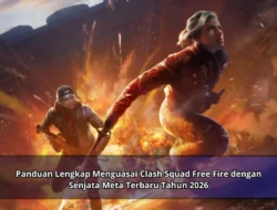 Panduan Lengkap Menguasai Clash Squad Free Fire Di Senjata Meta Terbaru Tahun 2026