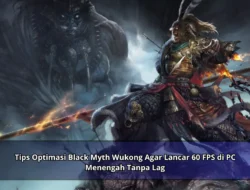 Tips Optimasi Black Myth Wukong Agar Lancar 60 FPS Di PC Menengah Tanpa Lag